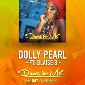 (Download Mp3 + Video) Dolly Pearl ft Blaise B – Dance For Me