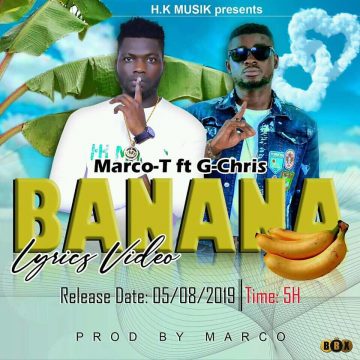 (Download mp3)Marco-T ft Gchris – Banana