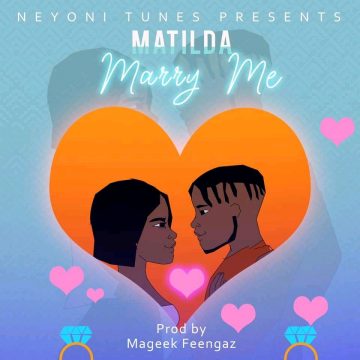 (Download) Matilda – Marry Me