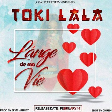 (Download mp3 + video) Toki Lala – L’ange de ma vie