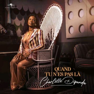 (Mp3 + video Download )Charlotte Dipanda – Quand tu n’es pas là