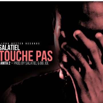 (Mp3 – video download)Salatiel – Touche Pas[Anita 2]