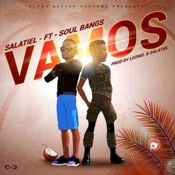 (Download mp3 + animation video) Salatiel ft Soul Bangs – Vamos