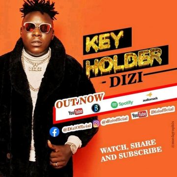 (Download mp3 +video) Dizi – Key Holder