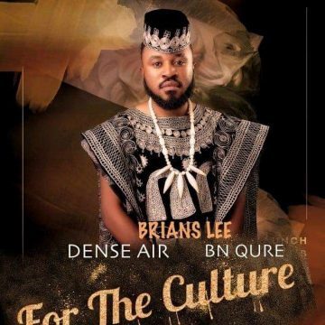 (Download mp3 + video)Brians Lee ft Bn Qure x Dense air  – For The Culture