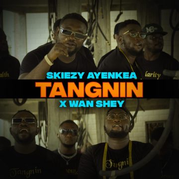 Download : Skiezy Ayenkea Ft Wan Shey -Tangnin Tangnin.mp3