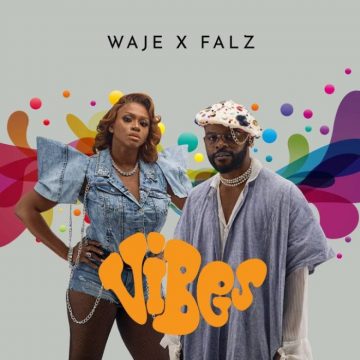 (Mp3 Download) Waje Ft. Falz Vibes