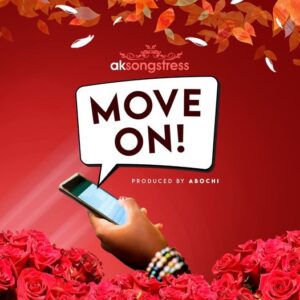 (Mp3 Download) AK Songstress – Move On