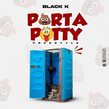 (Mp3 Download) Black K – Porta Potty