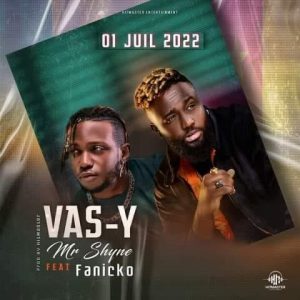 Mp3 Download Mr Shyne ft Fanicko-VAS-Y