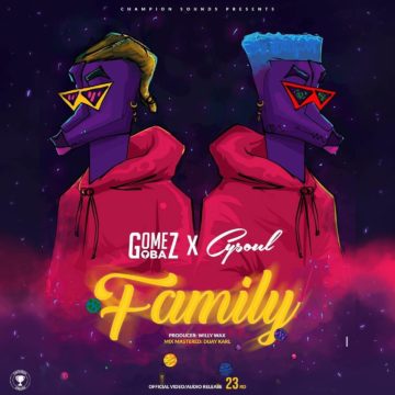 Mp3 Download Gomez Oba ft Cysoul-Family