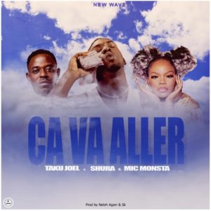 Mp3 Download Taku Joel-Ca Va Aller Ft Mic Monsta & Shura