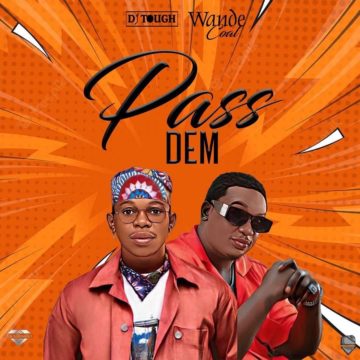 Download Mp3 Wande Coal-Pass Dem