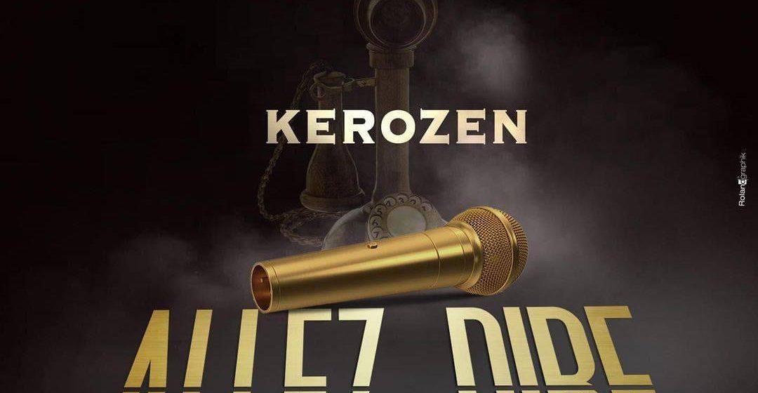 Download Mp3 Kerozen-Allez Dire