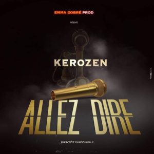 Download Mp3 Kerozen-Allez Dire