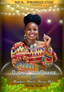 Download Mp3 Ojong LizzyPraise-Mandem Ntisoh Akong Meh