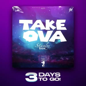 Mp3 Download Stanley Enow-Take Ova